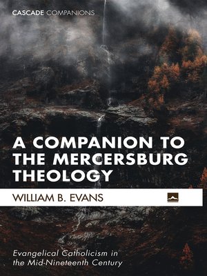 cover image of A Companion to the Mercersburg Theology